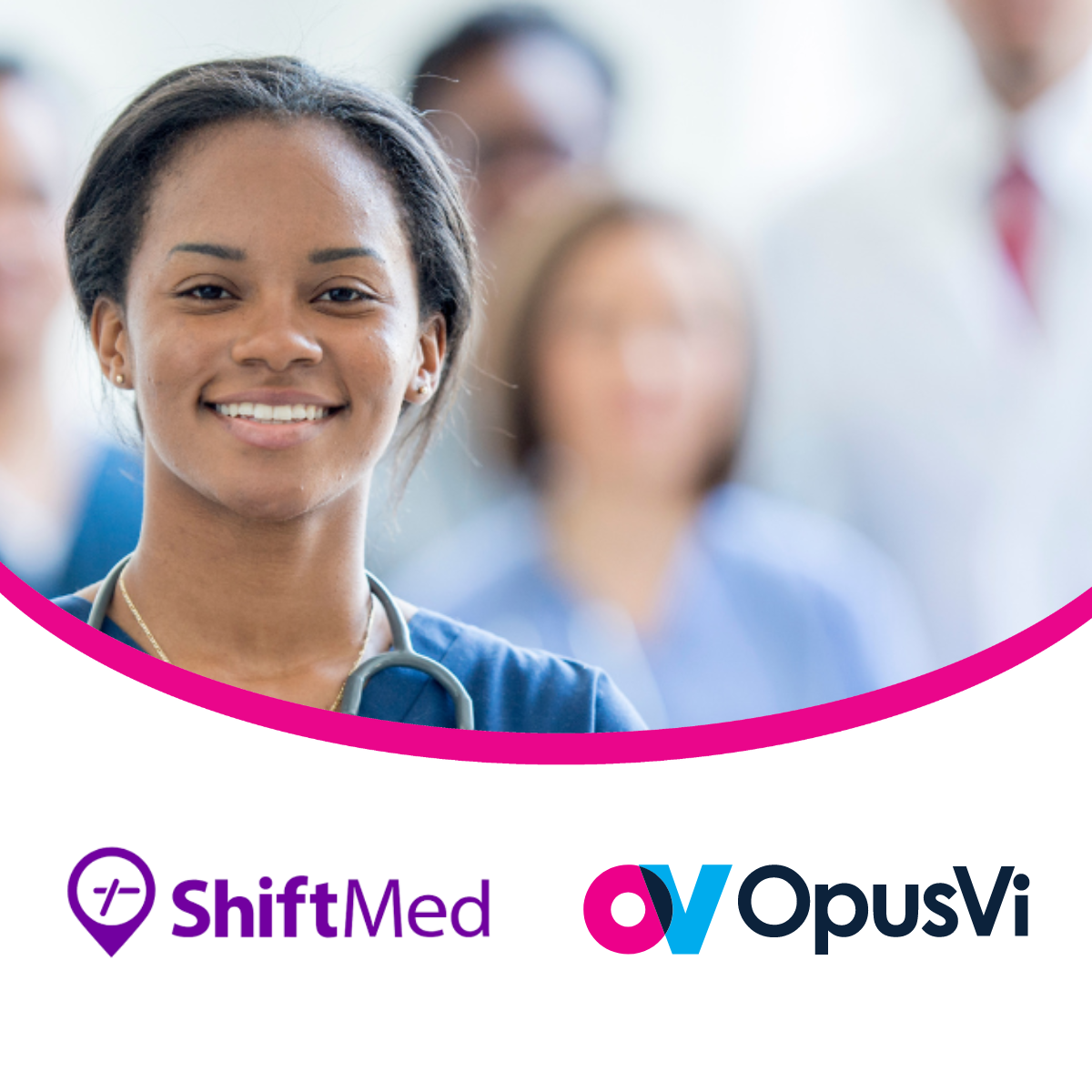 OpusVi Joins Forces With ShiftMed To Offer Training to 350,000 Healthcare Professionals Amid Ongoing Staffing Shortages